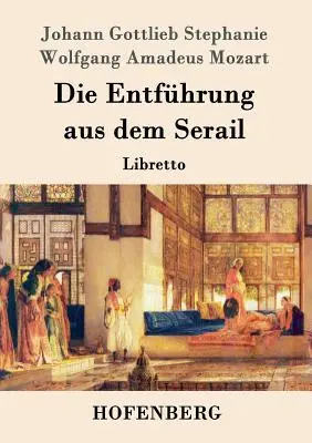 Die Entfhrung aus dem Serail: Libretto