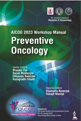 Podręcznik warsztatowy AICOG 2023: Onkologia prewencyjna - AICOG 2023 Workshop Manual: Preventive Oncology