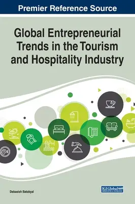 Globalne trendy przedsiębiorczości w branży turystycznej i hotelarskiej - Global Entrepreneurial Trends in the Tourism and Hospitality Industry