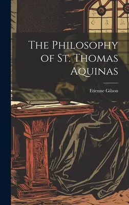 Filozofia świętego Tomasza z Akwinu - The Philosophy of St. Thomas Aquinas