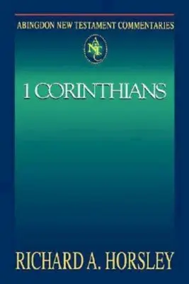 Abingdon New Testament Commentaries: 1 Koryntian - Abingdon New Testament Commentaries: 1 Corinthians