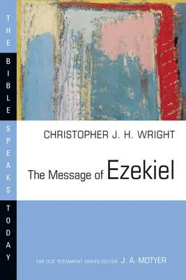 Przesłanie Ezechiela: Nowe serce i nowy duch - The Message of Ezekiel: A New Heart and a New Spirit