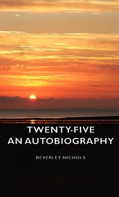 Dwadzieścia pięć - autobiografia - Twenty-Five - An Autobiography