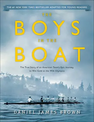 Chłopcy w łodzi: Prawdziwa historia epickiej wyprawy amerykańskiego zespołu po złoto - Boys in the Boat: The True Story of an American Team's Epic Journey to Win Gold