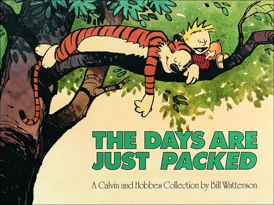 Dni są po prostu wypełnione: Kolekcja Calvina i Hobbesa - The Days Are Just Packed: A Calvin and Hobbes Collection