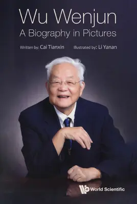 Wu Wenjun: Biografia w obrazach - Wu Wenjun: A Biography in Pictures