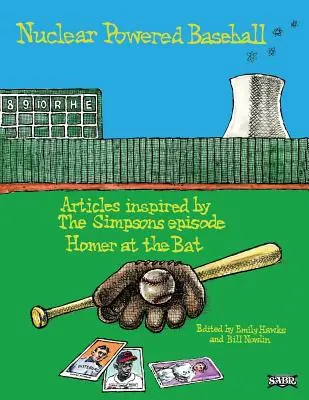 Baseball z napędem jądrowym: Artykuły inspirowane odcinkiem The Simpsons Homer At the Bat” ” - Nuclear Powered Baseball: Articles Inspired by The Simpsons episode Homer At the Bat