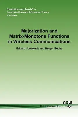 Majoralizacja i macierzowe funkcje monotoniczne w komunikacji bezprzewodowej - Majorization and Matrix Monotone Functions in Wireless Communications