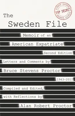 The Sweden File: Pamiętnik amerykańskiego emigranta - The Sweden File: Memoir of an American Expatriate