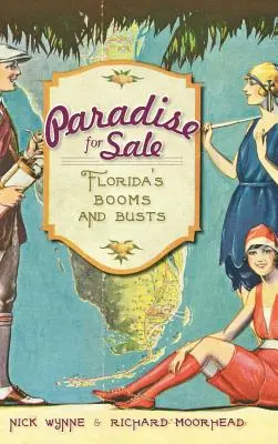 Raj na sprzedaż: Boomy i bessy na Florydzie - Paradise for Sale: Florida's Booms and Busts