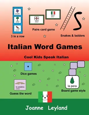 Włoskie gry słowne: Fajne dzieciaki mówią po włosku - Italian Word Games: Cool Kids Speak Italian