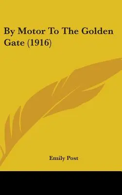 Samochodem do Złotej Bramy (1916) - By Motor To The Golden Gate (1916)