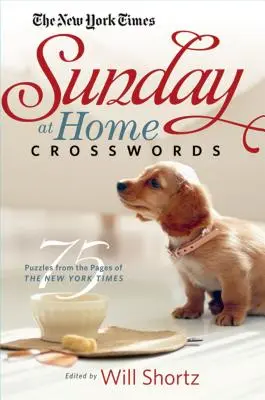 The New York Times Sunday at Home Crosswords: 75 łamigłówek ze stron New York Timesa - The New York Times Sunday at Home Crosswords: 75 Puzzles from the Pages of the New York Times