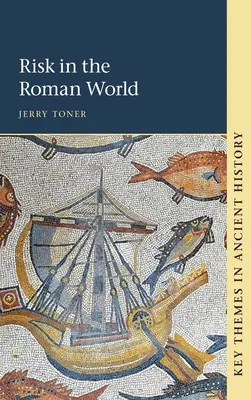 Ryzyko w świecie rzymskim - Risk in the Roman World