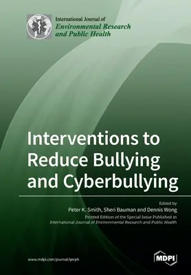 Interwencje mające na celu ograniczenie nękania i cyberprzemocy - Interventions to Reduce Bullying and Cyberbullying