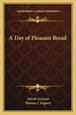 Dzień przyjemnego chleba - A Day of Pleasant Bread