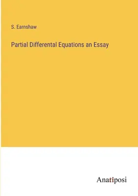 Równania różniczkowe cząstkowe - esej - Partial Differental Equations an Essay