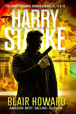 Seria o Harrym Starke: Książki 10-12 - The Harry Starke Series: Books 10 - 12