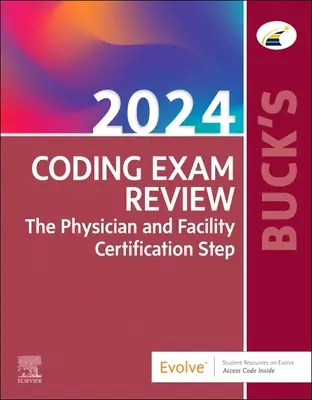 Buck's Coding Exam Review 2024: Etap certyfikacji lekarzy i placówek - Buck's Coding Exam Review 2024: The Physician and Facility Certification Step