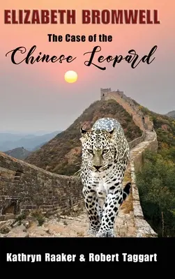 Elizabeth Bromwell: Przypadek chińskiego lamparta - Elizabeth Bromwell: The Case of the Chinese Leopard