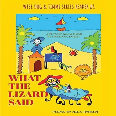 Co powiedział jaszczur - What The Lizard Said