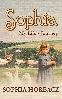 Sophia, podróż mojego życia - Sophia, My Life's Journey
