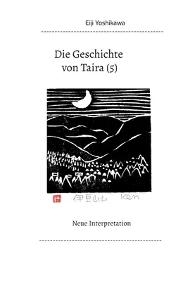 Die Geschichte von Taira (5): Nowa interpretacja - Die Geschichte von Taira (5): Neue Interpretation