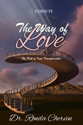 Droga miłości: Ścieżka wewnętrznej transformacji - The Way of Love: The Path of Inner Transformation