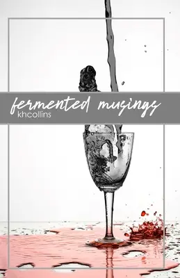 Sfermentowane myśli - Fermented Musings