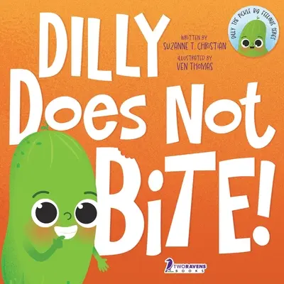 Dilly nie gryzie!: Przewodnik dla maluchów o gryzieniu (2-4 lata) - Dilly Does Not Bite!: A Read-Aloud Toddler Guide About Biting (Ages 2-4)