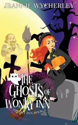 Duchy Wonky Inn: Wonky Inn Book 2 - The Ghosts of Wonky Inn: Wonky Inn Book 2
