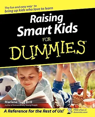 Wychowywanie inteligentnych dzieci dla opornych - Raising Smart Kids for Dummies
