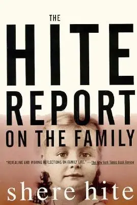 Raport Hite'a na temat rodziny: Dorastanie pod rządami patriarchatu - The Hite Report on the Family: Growing Up Under Patriarchy