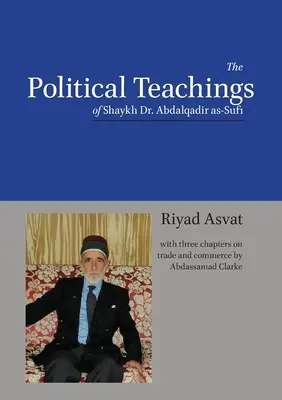 Nauki polityczne szajcha dr Abdalqadira as-Sufiego - The Political Teachings of Shaykh Dr. Abdalqadir as-Sufi