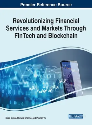 Rewolucja usług i rynków finansowych dzięki FinTech i Blockchain - Revolutionizing Financial Services and Markets Through FinTech and Blockchain