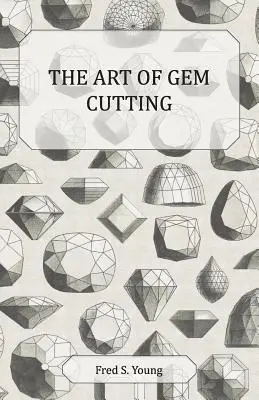 Sztuka cięcia klejnotów - kompletna - The Art of Gem Cutting - Complete