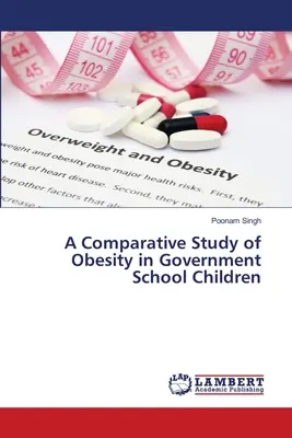 Badanie porównawcze otyłości u dzieci w szkołach rządowych - A Comparative Study of Obesity in Government School Children