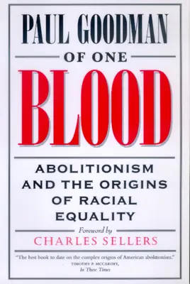 Jednej krwi: Abolicjonizm i początki równości rasowej - Of One Blood: Abolitionism and the Origins of Racial Equality