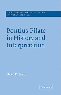 Poncjusz Piłat w historii i interpretacji - Pontius Pilate in History and Interpretation