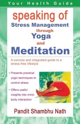 Mówiąc o zarządzaniu stresem poprzez jogę i medytację - Speaking of Stress Management through Yoga and Meditation