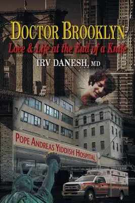 Doktor Brooklyn: Miłość i życie na końcu noża - Doctor Brooklyn: Love & Life at the End of a Knife