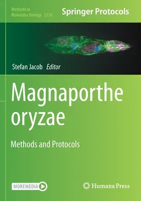 Magnaporthe Oryzae: Metody i protokoły - Magnaporthe Oryzae: Methods and Protocols