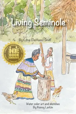 Żyjący Seminole: 1945-1995 - Living Seminole: 1945-1995