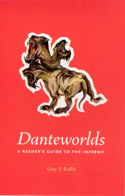 Danteworlds: przewodnik czytelnika po Piekle - Danteworlds: A Reader's Guide to the Inferno