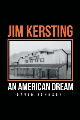 Jim Kersting: Amerykański sen - Jim Kersting: An American Dream