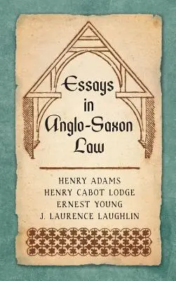 Eseje z prawa anglosaskiego (1876) - Essays in Anglo-Saxon Law (1876)