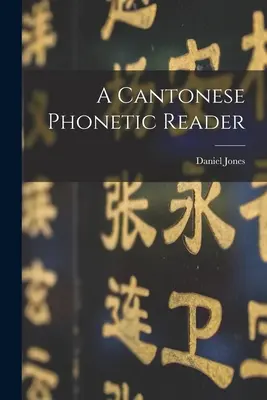 Kantoński czytnik fonetyczny - A Cantonese phonetic reader