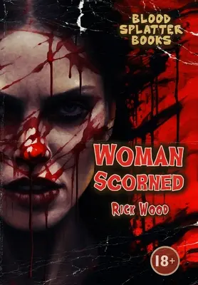 Kobieta wzgardzona - Woman Scorned