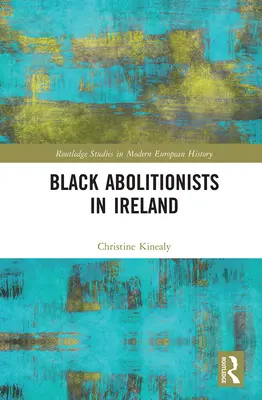 Czarnoskórzy abolicjoniści w Irlandii - Black Abolitionists in Ireland