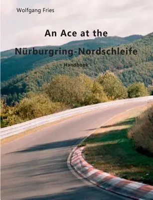 As na torze Nrburgring-Nordschleife: Podręcznik - An Ace at the Nrburgring-Nordschleife: Handbook